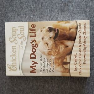 Chicken Soup For The Soul My Dog's Life Book